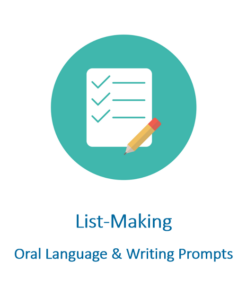 List-Making: Oral Language & Writing Prompts