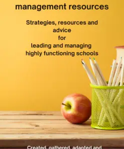 School leadership and  management resources - Strategies, resources and advice for leading and managing highly functioning schools